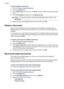 Page 42To print in Maximum dpi mode
1.Open the 
Printer Properties dialog box.
2.Click the Features tab.
3.In the Paper Type drop-down list, click More, and then select the appropriate paper
type.
4.In the Print Quality drop-down list, click Maximum dpi.
NOTE:To view the maximum dpi that the HP Deskjet printer will print, click
Resolution.
5.Select any other print settings that you want, and then click OK.
Resize a document 
Use the printer software to print a document that is formatted for one paper size on...