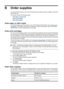 Page 78B Order supplies
You can order HP products, such as recommended types of paper and print cartridges, online from
the HP Web site.
This section contains the following topics:
•
Order paper or other media
•
Order print cartridges
•
Order other supplies
Order paper or other media
To order HP papers and other supplies, such as HP Premium Photo Papers, go to www.hp.com/
buy/supplies. If prompted, choose your country/region, follow the prompts to select your product,
and then click one of the shopping links on...