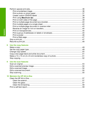 Page 4Perform special print jobs.........................................................................................................36 
Print a borderless image.....................................................................................................36 
Print a photo on photo paper ..............................................................................................37 
Create custom CD/DVD labels...