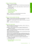 Page 112Solution 1: Check the print settings 
Solution: Check the print settings. 
• Check the paper type setting to make sure it matches the type of paper loaded in 
the input tray. 
• Check the quality setting. Use a higher quality setting to increase the amount of 
ink used for printing. 
For more information, see: 
•Set the paper type for printing 
•Change the print speed or quality
•Print using Maximum dpi 
•Change copy speed 
Cause: The paper type or print quality settings were set incorrectly. 
If this...