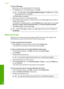 Page 53To print a Web page 
1. Make sure you have paper loaded in the input tray. 
2. On the File menu in your Web browser, click Print.
TIP:For best results, select HP Smart Web Printing on the File menu. A check 
mark appears when it is selected.
The  Print dialog box appears. 
3. Make sure the product is the selected printer. 
4. If your Web browser supports it, select the items on the Web page that you want to 
include in the printout. 
For example, in Internet Explorer, click the  Options tab to select...