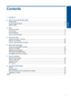 Page 3Contents
1 How Do I?..................................................................................................................................3 
2 Get to know the HP All-in-One 
Printer parts.................................................................................................................. ..............5 
Control panel features......................................................................................................... .......6 
Status...