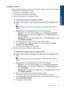 Page 45Unable to print
Make sure that the printer is turned on and that there is paper in the tray. If you are still 
unable to print, try the following in order: 
1. Check for error messages and resolve. 
2. Disconnect and reconnect the USB cable. 
3. Verify that the product is not paused or offline. 
To verify that the product is not paused or offline
NOTE: HP provides a Printer Diagnostic Utility that can automatically fix this 
issue.
 Click here to go online for more information . Otherwise, follow the...