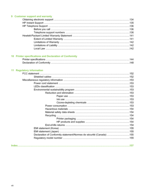 Page 109   Customer support and warrantyObtaining electronic support .................................................................................................. .............134
HP Instant Support ..................... ............................................................................. ...........................135
HP Telephone Support ...............................................................\
........................................... .............136
Before you call .................