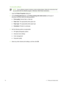 Page 86To set up the software
NOTEIf your software program includes a photo printing feature, follow the instructions that
are provided with the software program. Otherwise, follow these instructions.
1 Open the  Printer Properties  dialog box.
2 On the  Printing Shortcuts  tab, click Photo printing-with white borders  as the type of
document, and then select the following options:
● Print quality : Normal, Best, or Max dpi
● Paper size : The appropriate photo paper size
● Paper type : The appropriate photo...