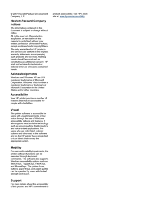 Page 3© 2007 Hewlett-Packard Development
Company, L.P.
Hewlett-Packard Company
notices
The information contained in this
document is subject to change without
notice.
All rights reserved. Reproduction,
adaptation, or translation of this
material is prohibited without prior
written permission of Hewlett-Packard,
except as allowed under copyright laws.
The only warranties for HP products
and services are set forth in the express
warranty statements accompanying
such products and services. Nothing
herein should...