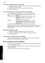 Page 101Document is printed off-center or at an angle
1.Verify that only one type of paper is placed in the paper tray, and that the paper has
been placed in the tray correctly.
2.Verify that the paper guide fits firmly against the edge of paper.
3.Reprint the document.
Parts of the document are missing or printed in the wrong place
Open the Printer Properties dialog box and confirm the following options:
TabSetting
FeaturesPortrait or Landscape: Verify the appropriate
orientation.Size: Verify the appropriate...