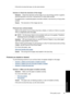 Page 98If this did not solve the issue, try the next solution.
Solution 2: Check the resolution of the image
Solution:Check the resolution of the image. If you are printing a photo or graphic,
and the resolution is too low, it will be blurry or fuzzy when printed.
If a digital photo or rasterized graphic has been resized, it can be blurry or fuzzy when
printed.
Cause:The resolution of the image was low.
Printouts have vertical streaks
Refer to this section if your printout has lines, streaks, or marks on it...