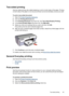 Page 47Two-sided printing
Use two-sided printing, also called duplexing, to print on both sides of the paper. Printing
on both sides of the paper is not only economical, but environmentally conscious as well.
To print a two-sided document
1.Open the 
Printer Properties dialog box.
2.Click the Printing Shortcuts tab.
3.In the Printing Shortcuts drop-down list, click Two-sided (Duplex) Printing.
4.In the Print On Both Sides drop-down list, click Manually.
5.Select any other print settings that you want, and then...