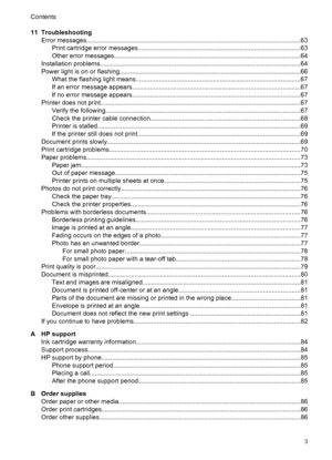 Page 511 Troubleshooting
Error messages........................................................................................................................63
Print cartridge error messages...........................................................................................63
Other error messages.........................................................................................................64
Installation...