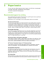 Page 213 Paper basics
You can load many different types and sizes of paper in the HP Printer, including letter 
or A4 paper, photo paper, transparencies, and envelopes. 
This section contains the following topics:
Load media
Recommended papers for printing
If you want the best print quality, HP reco mmends using HP papers that are specifically 
designed for the type of project you are printing. 
Depending on your country/region, some of these papers might not be available. 
HP Advanced Photo Paper 
This thick...