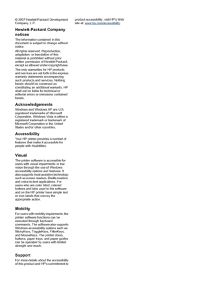 Page 3© 2007 Hewlett-Packard Development
Company, L.P.
Hewlett-Packard Company
notices
The information contained in this
document is subject to change without
notice.
All rights reserved. Reproduction,
adaptation, or translation of this
material is prohibited without prior
written permission of Hewlett-Packard,
except as allowed under copyright laws.
The only warranties for HP products
and services are set forth in the express
warranty statements accompanying
such products and services. Nothing
herein should...