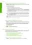 Page 125Solution 2: Make sure the document can fit on a supported paper size 
Solution: Make sure the layout of the document you are trying to print fits on a paper 
size supported by the product. 
To preview the print layout 
1. Load the correct paper size into the input tray. 
2. Preview your print job before sending it to the product. 
In most software a pplications, click the File menu, and then click Print Preview. 
3. Check the graphics in the document to make sure that the current size fits within 
the...