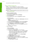 Page 147If you could not scan using WIA, try the next solution.
Solution 8: Disable the Lexbces service 
Solution: Check if the Lexbces service is started, and disable it. 
If a Lexmark or Dell all-in-one device is connected with a USB cable to a computer 
where product is installed, the HP software might not scan because the  Lexbces 
service is running.
NOTE: This solution only applies if you have a Lexmark or Dell all-in-one. If you 
do not, try the next solution .
To check for and disable the service 
1. Log...