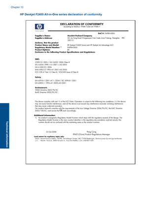 Page 67
HP Deskjet F2400 All-in-One series declaration of conformity
DECLARATION OF CONFORMITY 
according to ISO/IEC 17050-1 and EN 17050-1 
   DoC #:  SNPRH-0806 
Supplier's Name:   Hewlett-Packard Company   
Supplier's Address:  
 
declares, that the product  20, Jia Feng Road Waigaoqiao Fr
ee Trade Zone Pudong, ShanghaiÈ PRC 
200131 
 
Product Name and Model:     HP Deskjet F2400 Series and  HP Deskjet Ink Advantage AiO 
Regulatory Model Number:
 1)  SNPRH-0806 
Product Options:  All 
Conforms to...