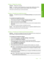 Page 176Solution 3: Restart the computer 
Solution: Restart the computer. 
Cause: You might not have restarted the computer after installing the product 
software. Or, there might have been another problem with the computer. 
If this did not solve the issue, try the next solution.
Solution 4: Uninstall and reinstall the product 
Solution: Uninstall the product from the Printers and Faxes control panel and then 
reinstall it. 
To uninstall and reinstall the product 
1. Disconnect the USB cable between the product...