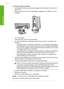 Page 175To check the USB connection 
1. Verify that the USB cable is securely plugged into the USB port on the back of 
the product. 
2. Make sure the other end of the USB cable is plugged into a USB port on your 
computer.
3. Try to scan again. 
If the scan fails, continue to the next step. 
4. Do one of the following, depending upon how the product is connected to the 
computer: 
• If the USB cable is connected to a USB hub, try unplugging and replugging 
the USB cable into the hub. If that does not work, try...