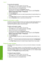 Page 37To view the print resolution 
1. Make sure you have paper loaded in the input tray. 
2. On the File menu in your software application, click Print. 
3. Make sure the product is the selected printer. 
4. Click the button that opens the Properties dialog box. 
Depending on your software application, this button might be called  Properties, 
Options , Printer Setup, Printer, or Preferences. 
5. Click the Features tab. 
6. In the Print Quality drop-down list, select the appropriate print quality setting for...