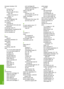 Page 225improper shutdown 184 
ink
drying time 177
low 125, 186
sprays inside HP All-in-
One 126
streaks on the back of
paper 113
ink cartridges
HP ink depleted 186
ink levels, check 71
ink supplies
purchase 83
ink, removing ink from skin and
clothing 82
ink-backup mode 75
install software, troubleshoot 85
invalid file name 175
iron-on transfers 48
L
labels 
load 29 
landscape orientation 34 
legal paper 
load 24
letter paper
load 24 
lid backing, clean 68 
load 
10 x 15 cm photo paper 26 
4 x 6 inch photo paper...