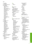 Page 226print carriage 
stalled 187
print cartridge protector 76
print cartridges
align 76, 191
check ink levels 71
clean 77
clean contacts 78
clean ink nozzle area 80
damaged 193
error message 193
handle 70
incorrect 193
low ink 125
low on ink 186
missing 193
non-HP ink 185
order 83
part names 70
previously used 186
replace 72
store 76
tips 97
print quality
smeared ink 102
print settings
brightness 35
color tone 35
layout 34
orientation 34
paper size 32
paper type 33
print quality 100
quality 34
reduce/enlarge...