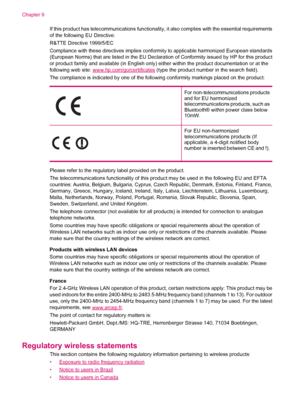 Page 60If this product has telecommunications functionality, it also complies with the essential requirements
of the following EU Directive:
R&TTE Directive 1999/5/EC
Compliance with these directives implies conformity to applicable harmonized European standards
(European Norms) that are listed in the EU Declaration of Conformity issued by HP for this product
or product family and available (in English only) either within the product documentation or at the
following web site: 
www.hp.com/go/certificates (type...