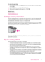 Page 31To clean the paper feed
1.From the Home screen, touch Settings to display the Setup Menu. In the Setup Menu,
touch Tools.
2.In the Tools Menu, touch Paper Feed Cleaning.
3.Remove all the paper from the paper tray. Touch OK.
Related topics
Order ink supplies
Tips for working with ink
Cartridge warranty information
The HP cartridge warranty is applicable when the product is used in its designated HP
printing device. This warranty does not cover HP ink products that have been refilled,
remanufactured,...