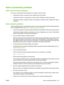 Page 111Solve connectivity problems
Solve direct-connect problems
If you have connected the product directly to a computer, check the cable.
●Verify that the cable is connected to the computer and to the product.
● Verify that the cable is not longer than 2 meters (6 feet). Replace the cable if necessary.
● Verify that the cable is working correctly by connecting it to another product. Replace the cable if
necessary.
Solve network problems
Check the following items to verify that the product 
is communicating...