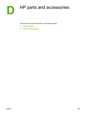 Page 103
D
HP parts and accessories
This appendix provides information on the following topics:
●
Ordering supplies
●
Using HP print cartridges
ENWW 95
 