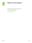 Page 107
E
Service and support
This appendix provides information on the following topics:
●
Availability of support and service
●
Guidelines for repacking the printer
●
How to contact HP
ENWW 99
 