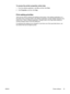 Page 19To access the printer properties online help
1. From the software application, click File, and then click Print.
2. Click Properties, and then click Help.
Print setting priorities
There are two ways to change print settings for this printer: in the software application or in
the printer driver. Changes made in the software application override settings changed in the
printer driver. Within a software application, changes made in the Page Setup dialog box
override changes made in the Print dialog box.
If...