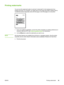 Page 47
Printing watermarks
You can use the watermark option to print text underneath (in the background) of an
existing document. For example, you might want to have large gray letters reading Draft or
Confidential  printed diagonally across the first page or all of the pages of a document.
1. From your software application, access the printer properties (or printing preferences in
Windows 2000 and XP). See 
Printer properties (driver)  for instructions.
2. On the  Effects tab, select the watermark you want to...