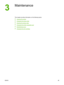 Page 49
3
Maintenance
This chapter provides information on the following topics:
●
Cleaning the printer
●
Changing the pickup roller
●
Cleaning the pickup roller
●
Changing the printer separation pad
●
Redistributing toner
●
Changing the print cartridge
ENWW 41
 