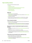 Page 68
Paper handling problems
Choose the item that best describes the problem:
●
Media jam
●
Print is skewed (crooked)
●
More than one sheet of media feeds through the printer at one time
●
Printer does not pull media from the media input tray
●
Printer curled the media
●
Print job is extremely slow
Media jam
● See Clearing jams  for more information.
● Make sure that you are printing with media that meets specifications. See 
Printer media
considerations  for more information.
● Do not print on used paper.
●...