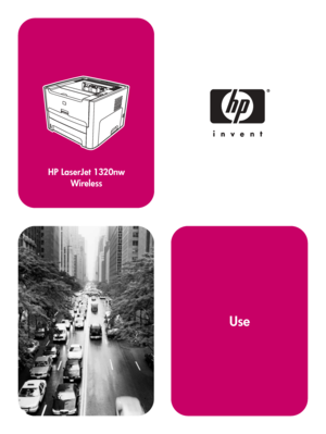 Page 1Use
HP LaserJet 1320nw
Wireless
 