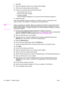 Page 3428  Chapter 3 Problem solvingENWW
7Select OK.
8Open the configuration utility for your wireless network adapter.
9Write down the existing wireless profile settings.
10Create a new wireless profile with the following values:
 Communication mode: Ad Hoc
 Network name (SSID): hpsetup 
 Encryption: disabled
(This is the default configuration for your printer’s internal networking component.)
11Activate the profile.
When the configuration change is complete, the computer is ready to communicate on the...