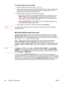 Page 52To print by type and size of paper
1. Be sure to load the trays correctly. See Loading trays.)
2. At the printer control panel, open the  PAPER HANDLING menu. Select the paper type
for each tray. If you are unsure aboutwhich type you are loading, such as bond or
recycled, check the label on the media package.
3. Select the paper-size settings at the printer control panel. ●Tray 1 : Set the paper size on the PAPER HANDLING menu if the printer is set to
TRAY 1 TYPE=  a type other than  ANY. If custom paper...