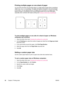 Page 74Printing multiple pages on one sheet of paper
You can print more than one document page on a single sheet of paper (this is sometimes
called 2-up, 4-up, or n-up printing). The pages will appear decreased in size and arranged
on the sheet. You can specify that up to 16 pages are to be printed on a single sheet. This
feature provides a cost-effective and environmentally friendly way to print draft pages,
especially when combined with duplex printing (see 
Printing on both sides (duplexing) ).
To print...