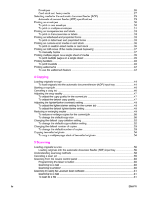 Page 6Envelopes .........................................................................................................................26
Card stock and heavy media ............................................................................................27
Selecting media for the automatic document feeder (ADF) ....................................................29
Automatic document feeder (ADF) specifications ............................................................ 29
Printing on envelopes...