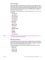 Page 107Alert messages
Alert messages indicate that some action must be performed, such as adding print media or
clearing a jam. When an alert message appears, the device automatically stops the current
task and the job does not proceed until someone attends to the situation. After you correct the
error, the device either completes the task or returns to the Ready state. The exception to this
is when you want to use the main menus system. Then the device changes the display so
that you can use the menus system....