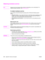 Page 148Obtaining hardware service
NoteWarranty service and support options might vary depending on your country/region. For
additional support information, visit http://www.hp.com.
To obtain hardware service 
If your hardware should fail during the warranty period, HP offers the following support
options:
●HP repair services. You can return the device to an HP repair center, depending on your
location. You can also obtain telephone support by calling the appropriate telephone
number listed on the support flyer...