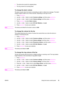 Page 25●The phone line sounds for outgoing faxes.
●The ring volume for incoming faxes.
To change the alarm volume 
The alarm sounds when the device is presenting an alert or critical error message. The alarm
duration length is either one or three seconds, depending on the type of error.
1. Press 
MENU/ENTER.
2. Use the < or the > button to select Common settings, and then press 
MENU/ENTER.
3. Use the < or the > button to select Volume settings, and then press 
MENU/ENTER.
4. Press 
MENU/ENTER to select Alarm...