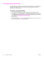 Page 28Printing by using manual feed
Use manual feed when printing on mixed media (for example, printing on an envelope, then a
letter, then an envelope, and so on). Load an envelope in the priority input tray and load
letterhead in the media input tray.
To print by using manual feed
1. Open the device properties or printer setup (printer driver) in the software program.
2. On the Paper tab or the Paper/Quality tab, select Manual Feed (Tray 1) from the Source
is: or Paper Source drop-down list. (For...