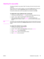 Page 57Adjusting the copy quality
The factory-set default for copy quality is Text. This setting is the best for items that contain
mostly text.
When making a copy of a photo or graphic, you can select the Photo setting to increase the
quality of your copy, or select the Best Photo setting for the highest photo quality.
If you want to conserve toner, and the copy quality is not as important, select Draft.
To adjust the copy quality for the current job
1. On the device control panel, press QUALITY to see the...