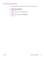 Page 83Cleaning the media path
If you are experiencing toner specks or dots on the printouts, clean the media path.
To clean the media path
1. Press MENU/ENTER.
2. Use the < or the > button to find the Service menu.
3. Press 
MENU/ENTER.
4. Use the < or the > button to find Cleaning Mode.
5. Press 
MENU/ENTER.
ENWWCleaning the media path73
 