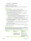 Page 3513.Click  Properties , or click Printing Preferences .
4. Change the settings, and click  OK.
Identifying and correcting print defects
Use the checklist and print-quality issues charts in this section to solve print-quality problems.
Print-quality checklist
General print-quality problems can be solved by using the following checklist:
1. Make sure that the paper or print media that you are using meets specifications. See 
Media
specifications. Generally, smoother paper provides better results.
2. If you...