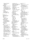 Page 423locating on HP LaserJet3390/3392 12
selecting 60
output quality cleaning page, printing 240,
293, 363
copy, troubleshooting 347
HP ToolboxFX settings 279
print, troubleshooting 332, 333
scans, troubleshooting 351, 353
outside lines
dial prefixes 86
pauses, inserting 81
ozone specifications 383
P
Page Setup 42
page-by-page scanning
(Macintosh) 146
pages
blank 339
not printing 339
skewed 336, 339
pages per minute
HP LaserJet 3050 2
HP LaserJet 3052/3055 3
HP LaserJet 3390/3392 4
pages per sheet
Macintosh...