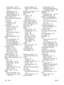 Page 426receiving faxes 100, 212
scanning from TWAIN or WIA147
sending faxes 99, 211
typical installation 16
uninstalling Macintosh 23
Windows components 20
source, printing by 42
spaces, entering with control panel
81, 222
special media
printing on 61, 203
specifications 29
specifications
acoustic emissions 380
electrical 378, 379
environmental 379
features 5
HP LaserJet 3050 features 2
paper 33
physical 378
specks, troubleshooting 334
speed
fax, troubleshooting 346
HP LaserJet 3050 2
HP LaserJet 3052/3055 3
HP...