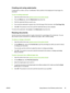 Page 67Creating and using watermarks
A watermark is a notice, such as Confidential, that is printed in the background of each page of a
document.
To use an existing watermark
1. Open the printer driver (see 
Gaining access to the printer drivers ).
2. From the  Effects tab, click the  Watermarks drop-down list.
3. Click the watermark that you want to use.
4. If you want the watermark to appear only  on the first page of the document, click First Page Only .
5. Click  OK. The product is now set to print the...