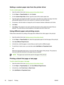 Page 68Setting a custom paper size from the printer driver
To set a custom paper size
1.Open the printer driver (see 
Gaining access to the printer drivers ).
2. On the  Paper or Paper/Quality  tab, click Custom.
3. On the  Custom Paper Size  window, type the name of the custom paper size.
4. Type the paper-size length and width. If you type a  size that is too small or too large, the driver
automatically adjusts the size to the minimum  or maximum size that is allowed.
5. If necessary, click the button to...