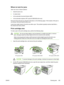 Page 327Where to look for jams
Jams can occur in these locations:
●Inside the all-in-one
● In output areas
● In the automatic document feeder (ADF)
● In the automatic duplexer (HP LaserJet 3390/3392 all-in-one)
Find and remove the jam by using  the instructions on the following pages. If the location of the jam is
not obvious, first look inside the all-in-one.
Loose toner might remain in the all-in-one after a jam. This problem typically resolves itself after a
few sheets have been printed.
Print cartridge area...